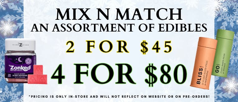 Mix N Match An Assortment of Edibles Bundle