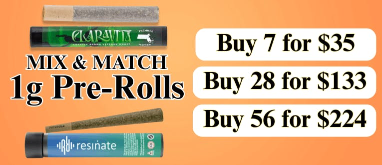 1g Pre-Rolls | 7 for $35 | 28 for $133 | 56 for $224