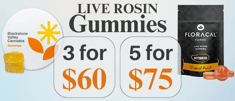 Live Rosin Gummies | 3 for $60 | 5 for $75