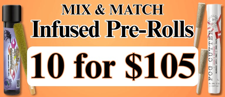 Infused Pre-Rolls | 10 for $105