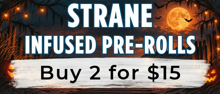 Halloween Bundle | Strane Infused Pre-Rolls | 2 for $15