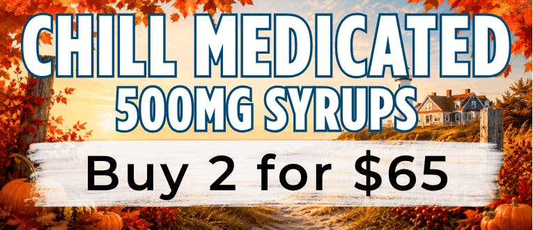Chill Medicated | 500mg Syrups | 2 for $65