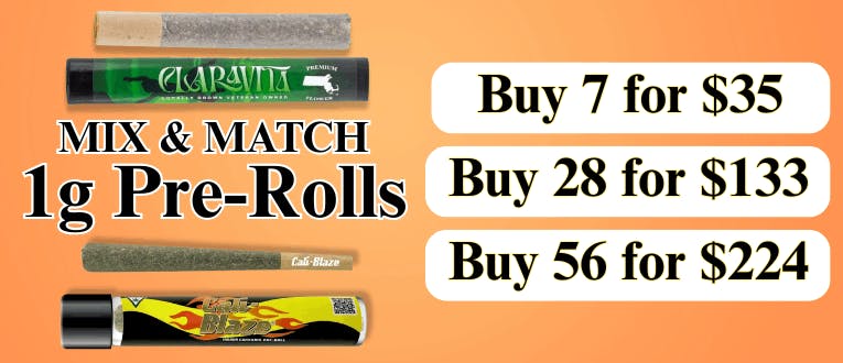 1g Pre-Rolls | 7 for $35 | 28 for $133 | 56 for $224
