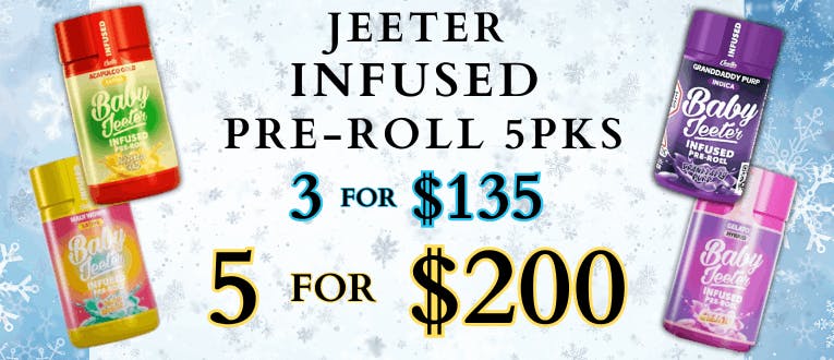 Jeeter 5pks | 3 for $135 | 5 for $200