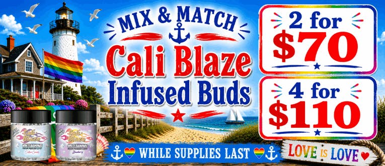 Cali Blaze Infused Buds | 2 for $70 | 4 for $110