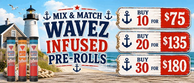 Infused Pre-Rolls | Wavez | 1g | 10 for $75 | 20 for $135 | 30 for $180