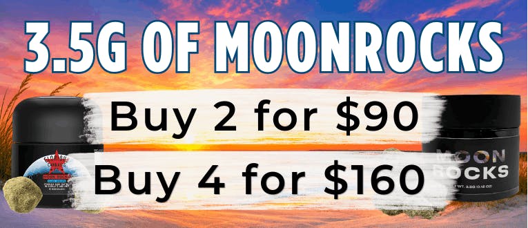 Moonrocks | 2 for $90 | 4 for $160