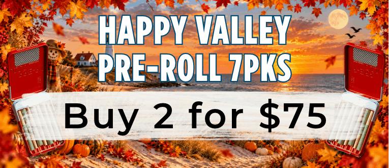 Happy Valley | Pre-Roll 7pks | 2 for $75