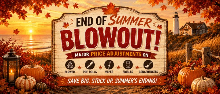 END OF SUMMER BLOWOUT!