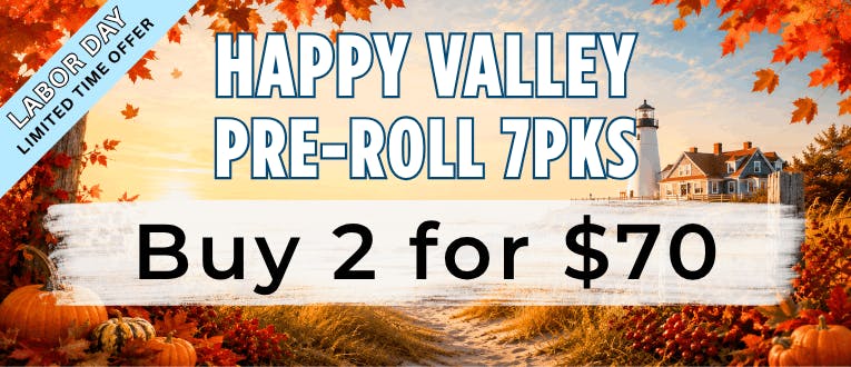 Labor Day Bundle | Happy Valley | Pre-Roll 7pks | 2 for $70