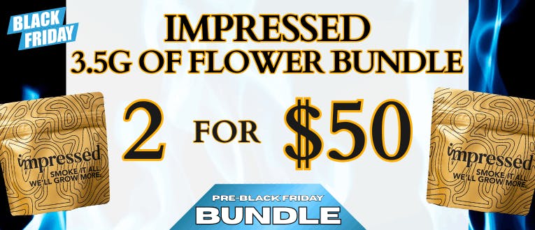 Impressed 3.5g of Flower Bundle