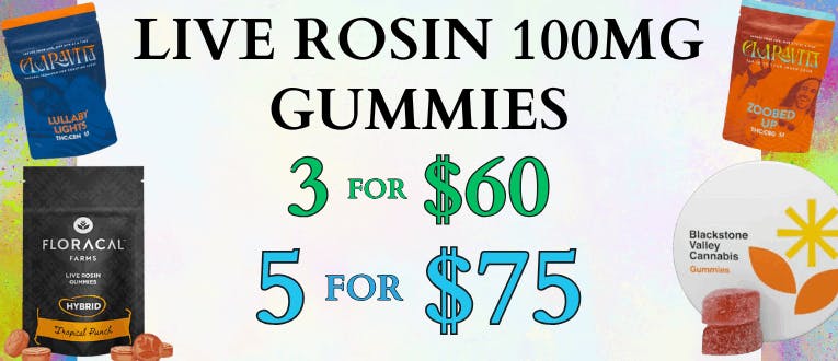 Live Rosin Gummies | 3 for $60 | 5 for $75
