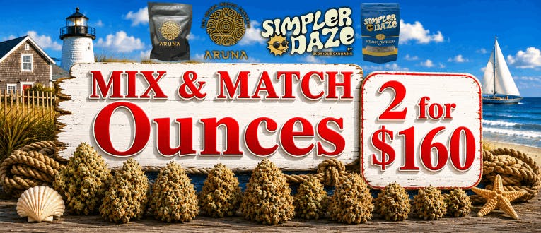 Flower | Simpler Daze & Aruna | Ounces | 2 for $160