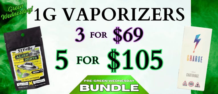 1g Vaporizers | 3 for $69 | 5 for $105